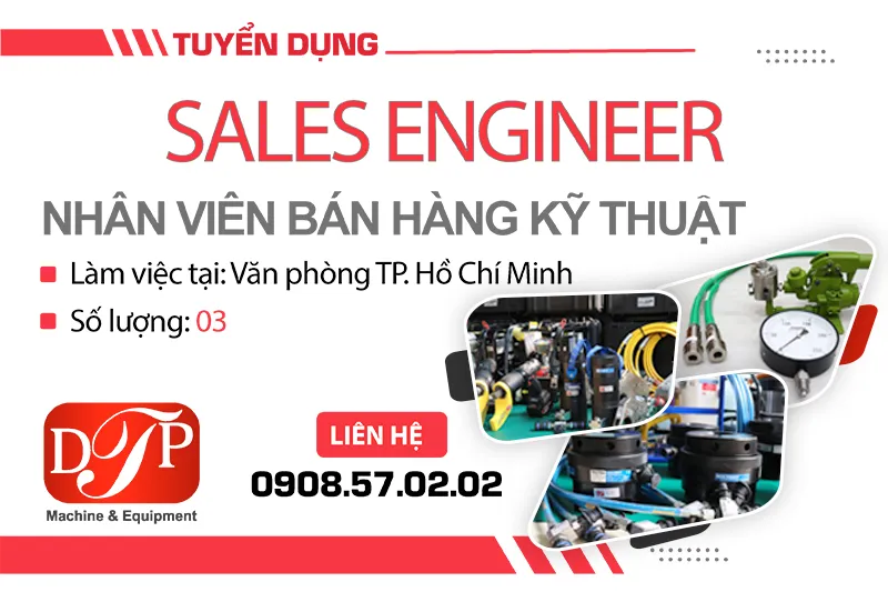 TUYỂN DỤNG SALES ENGINEER – KỸ SƯ BÁN HÀNG